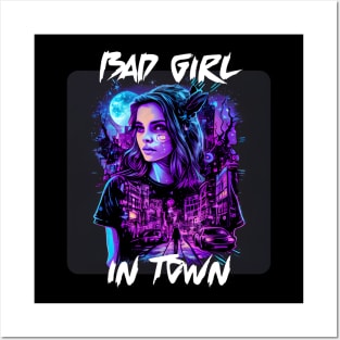 Bad Girl In Town 17 Posters and Art